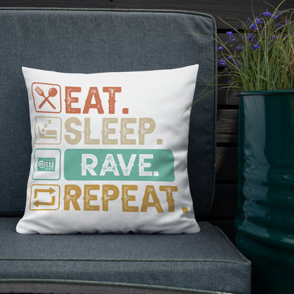 Eat, Sleep, Rave, Repeat Pillow