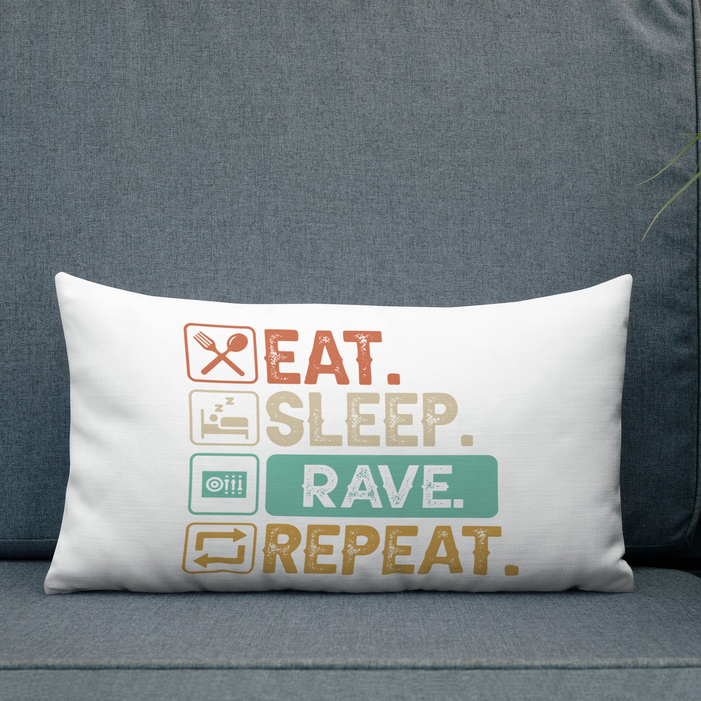 Eat, Sleep, Rave, Repeat Pillow