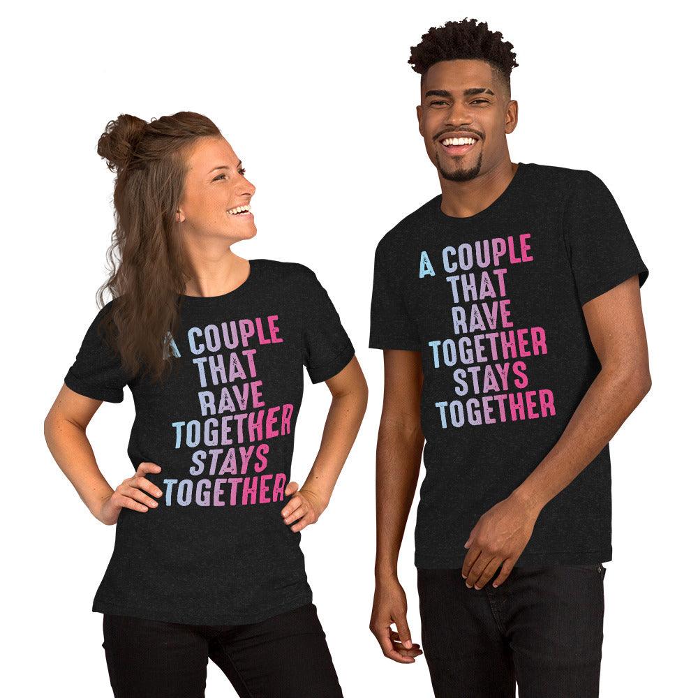 Couples Rave Together Unisex T-shirt