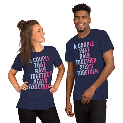 Couples Rave Together Unisex T-shirt